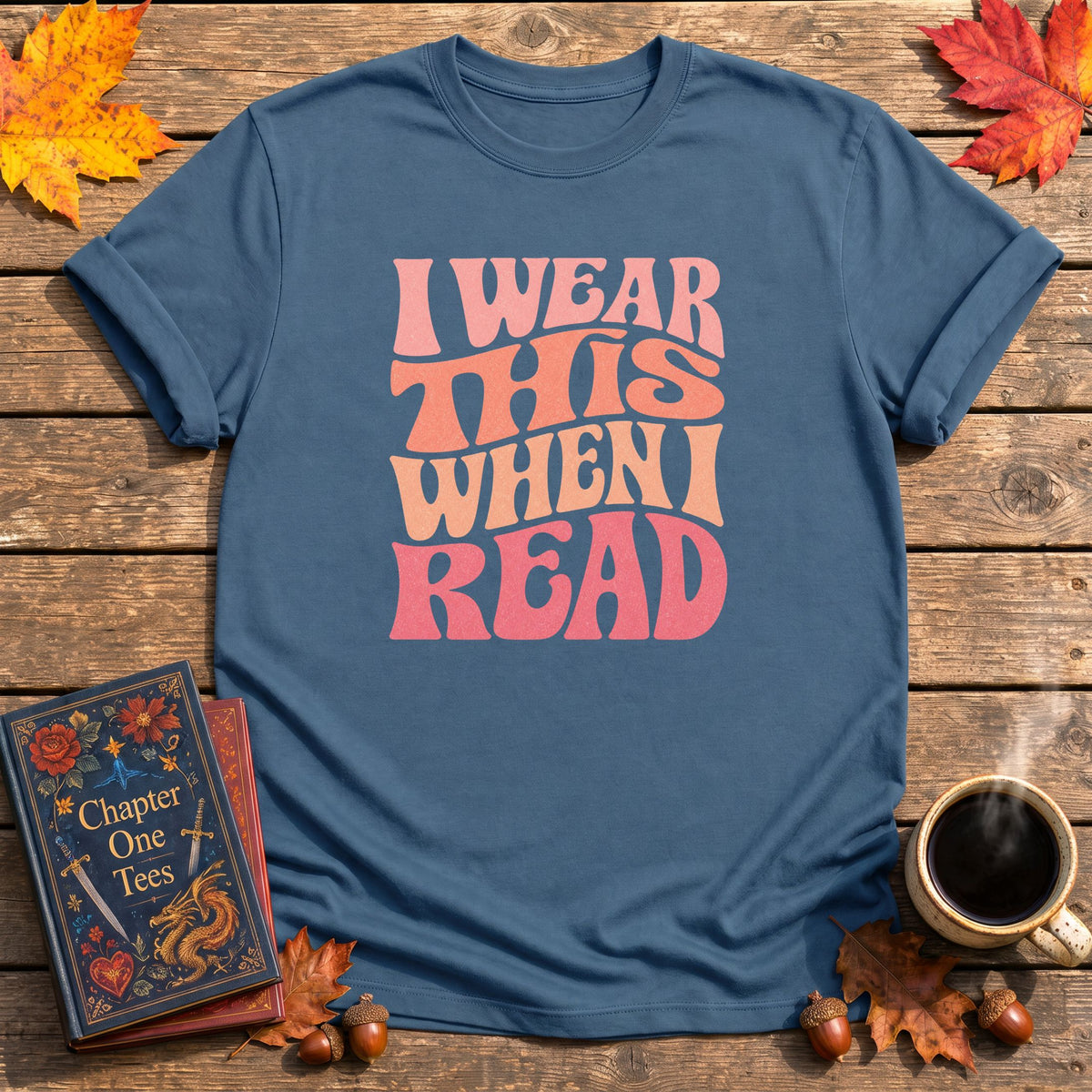 I Wear This When I Read T-Shirt