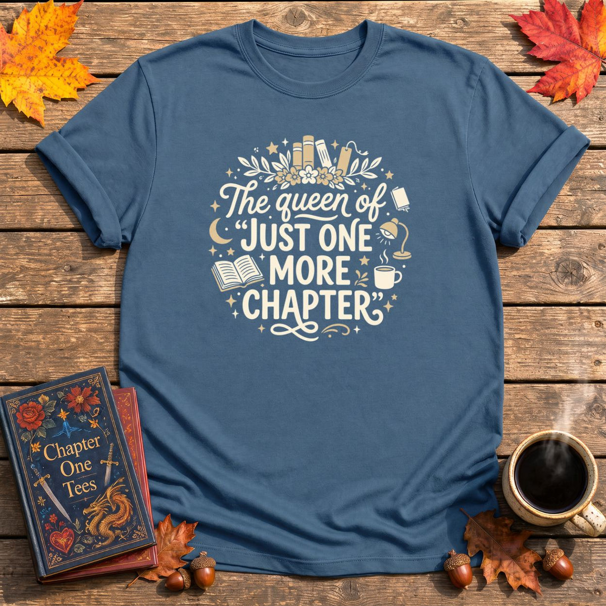Queen of One More Chapter T-Shirt