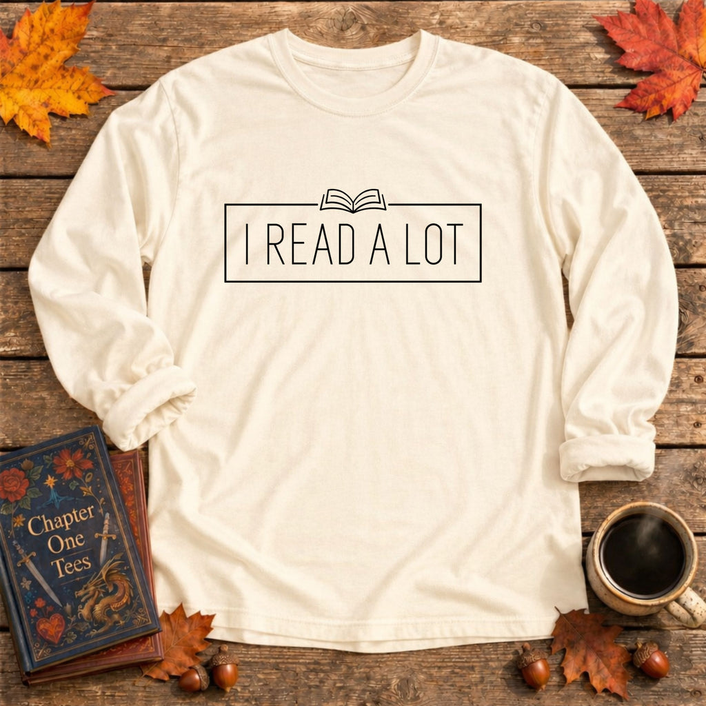 I Read A Lot Long Sleeve Book Tee