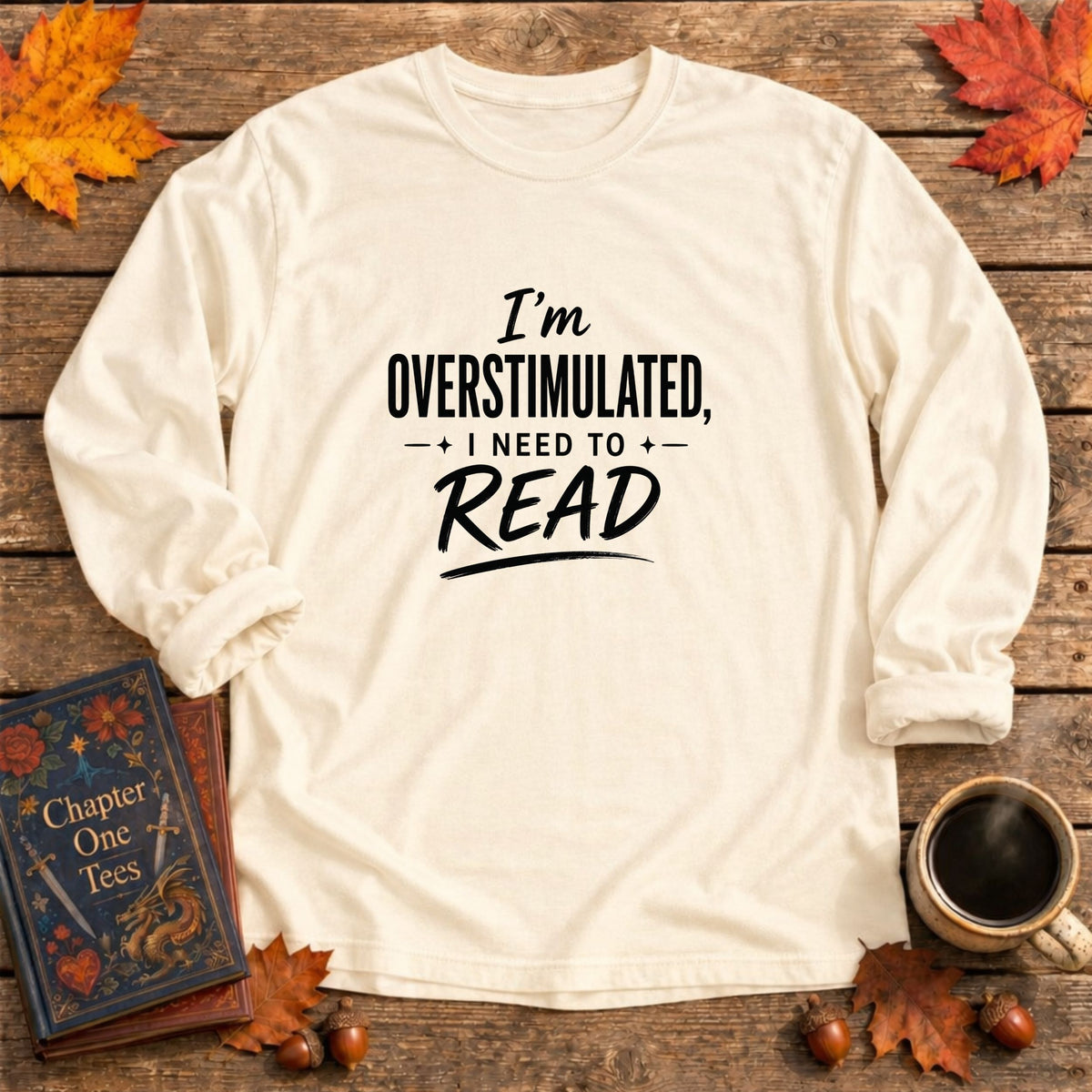 Overstimulated Long Sleeve Book Tee