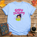 STFU I'm Reading T-Shirt