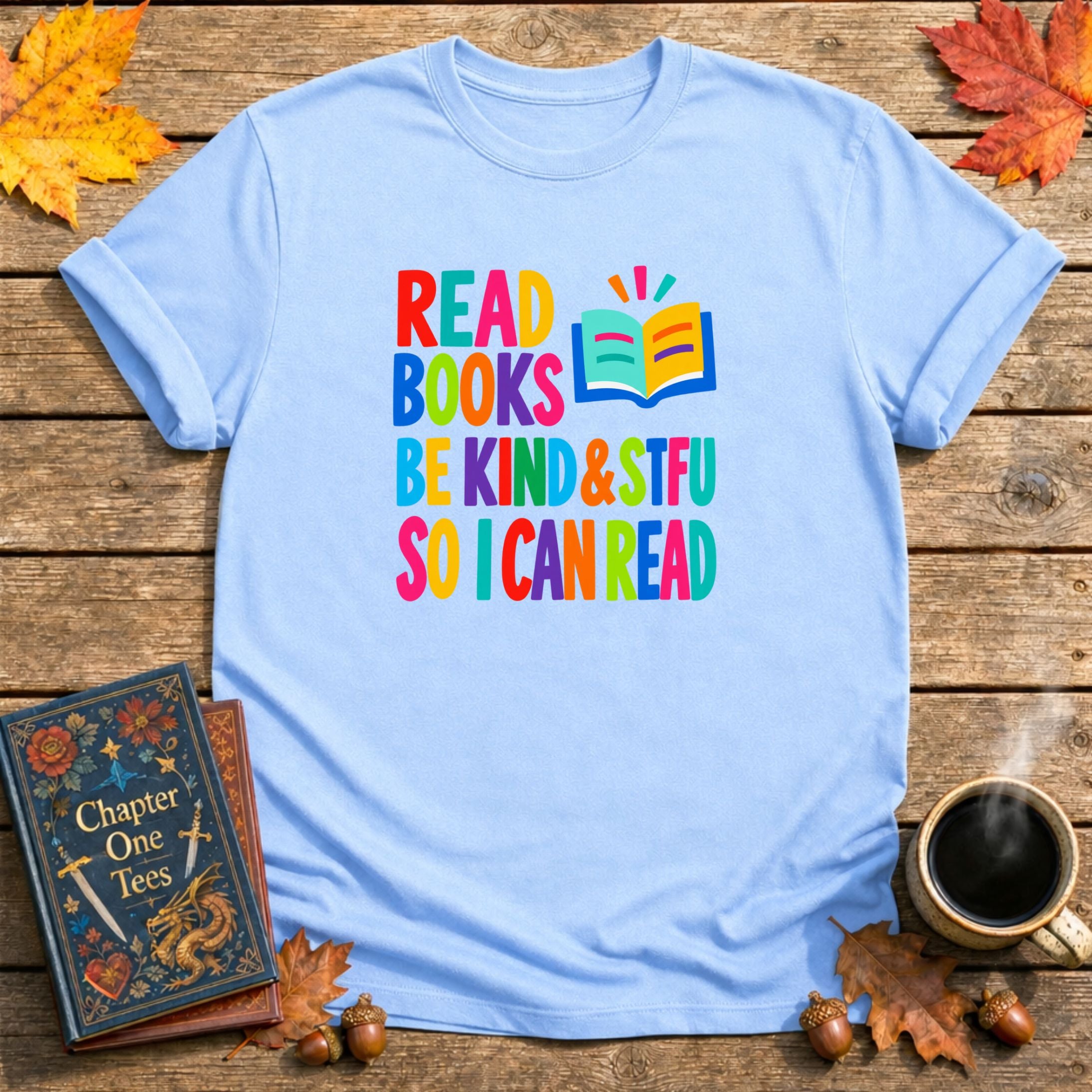 Be Kind & STFU Book T-Shirt