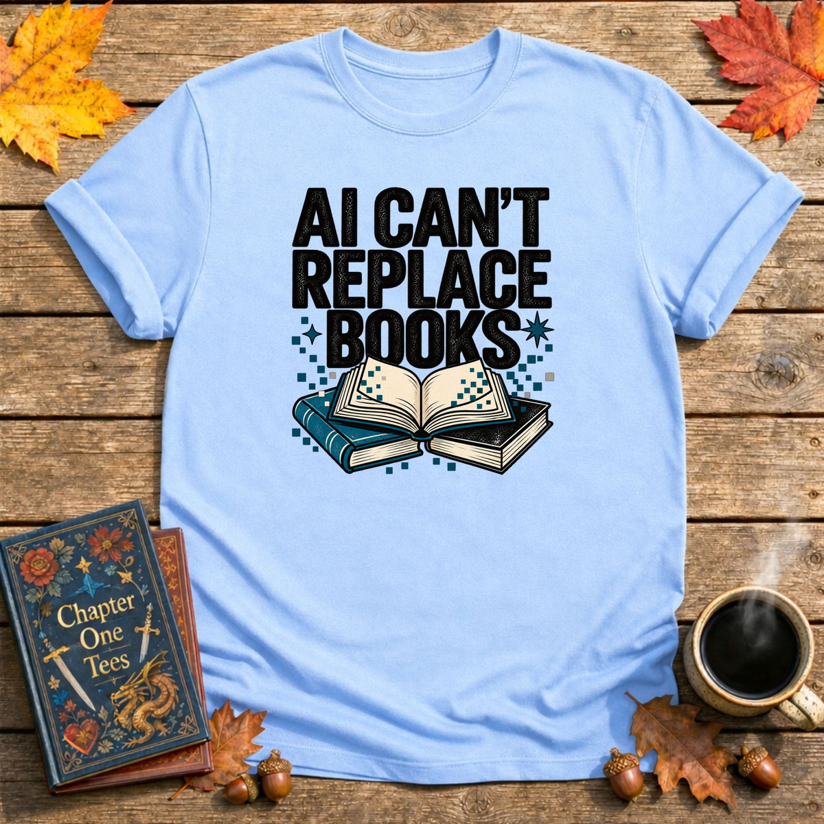 AI Can't Replace Books T-Shirt