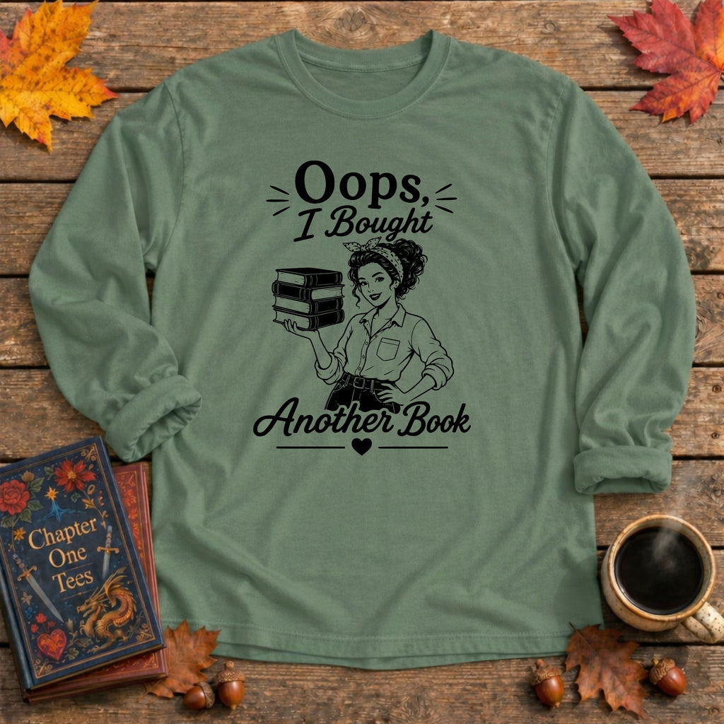 Oops I Bought Another Long Sleeve Book Tee