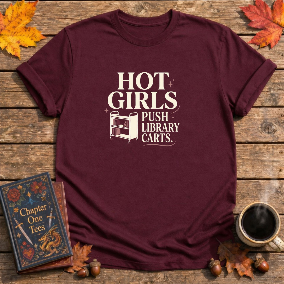 Hot Girls Push Library Carts T-Shirt