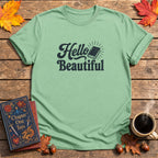 Hello Beautiful T-Shirt