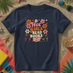 Hot Girls Read Books T-Shirt