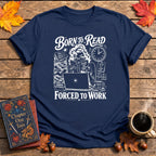 Forced to Work Book T-Shirt