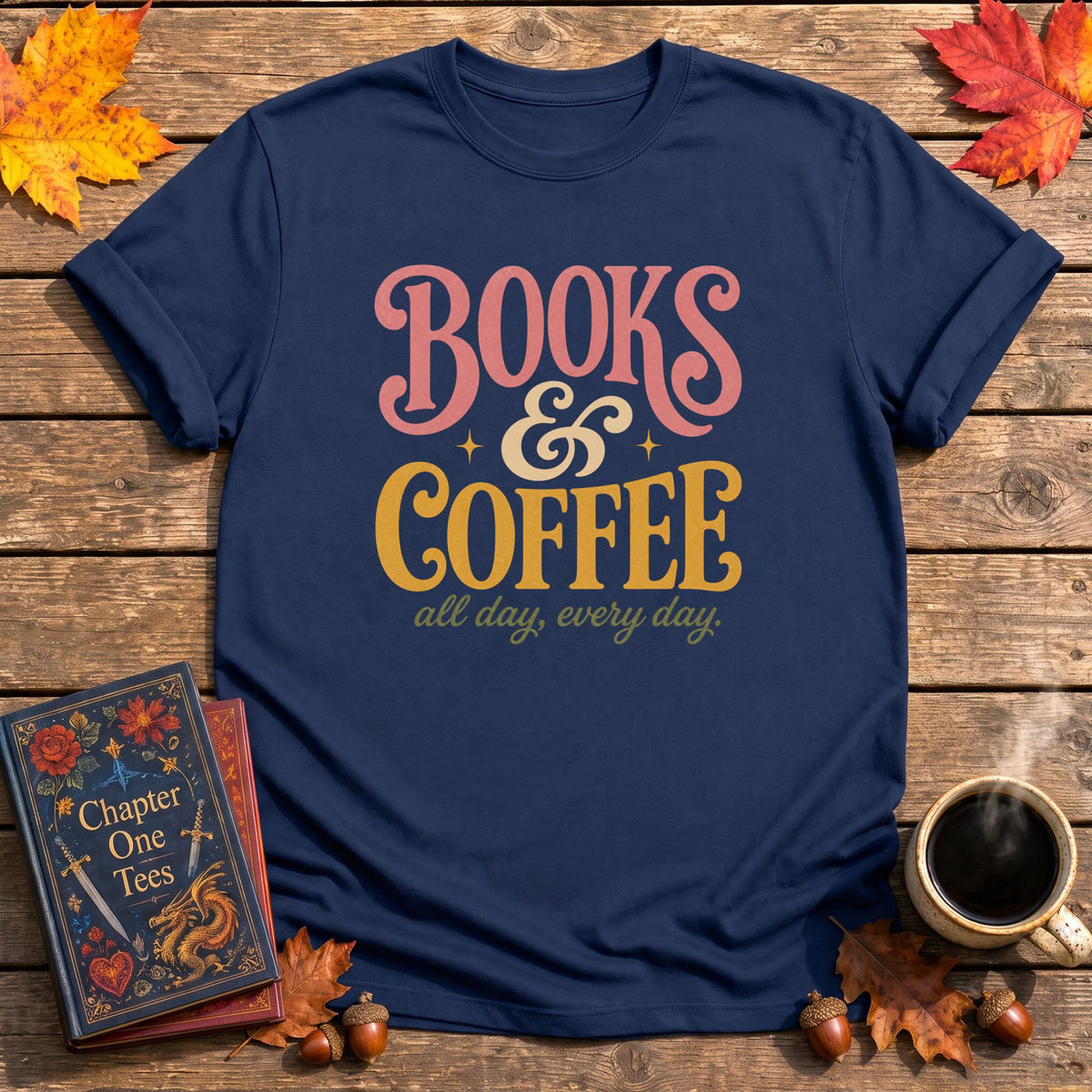 Books And Coffee All Day T-Shirt