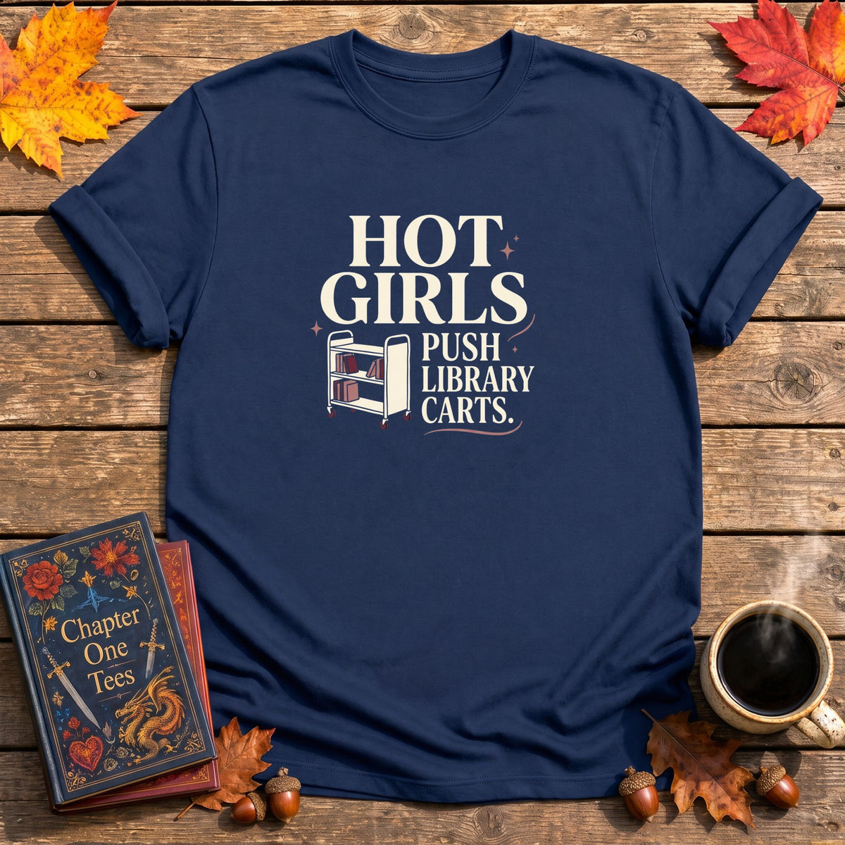 Hot Girls Push Library Carts T-Shirt