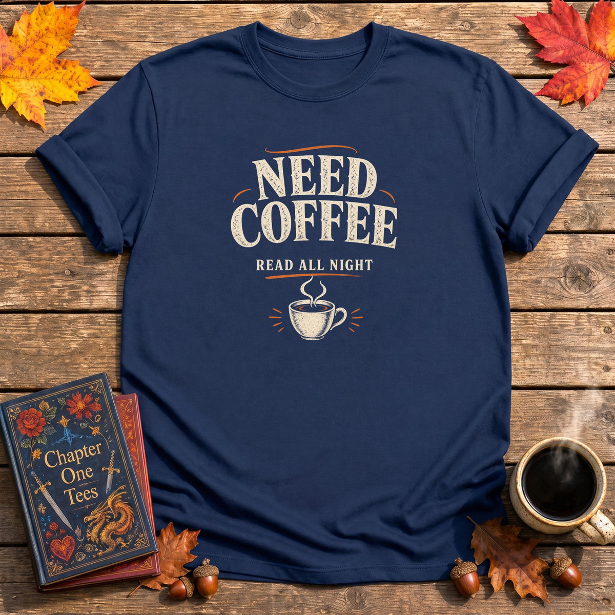 Need Coffee Read All Night T-Shirt