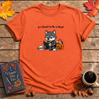It's Good to Be a Wolf T-Shirt