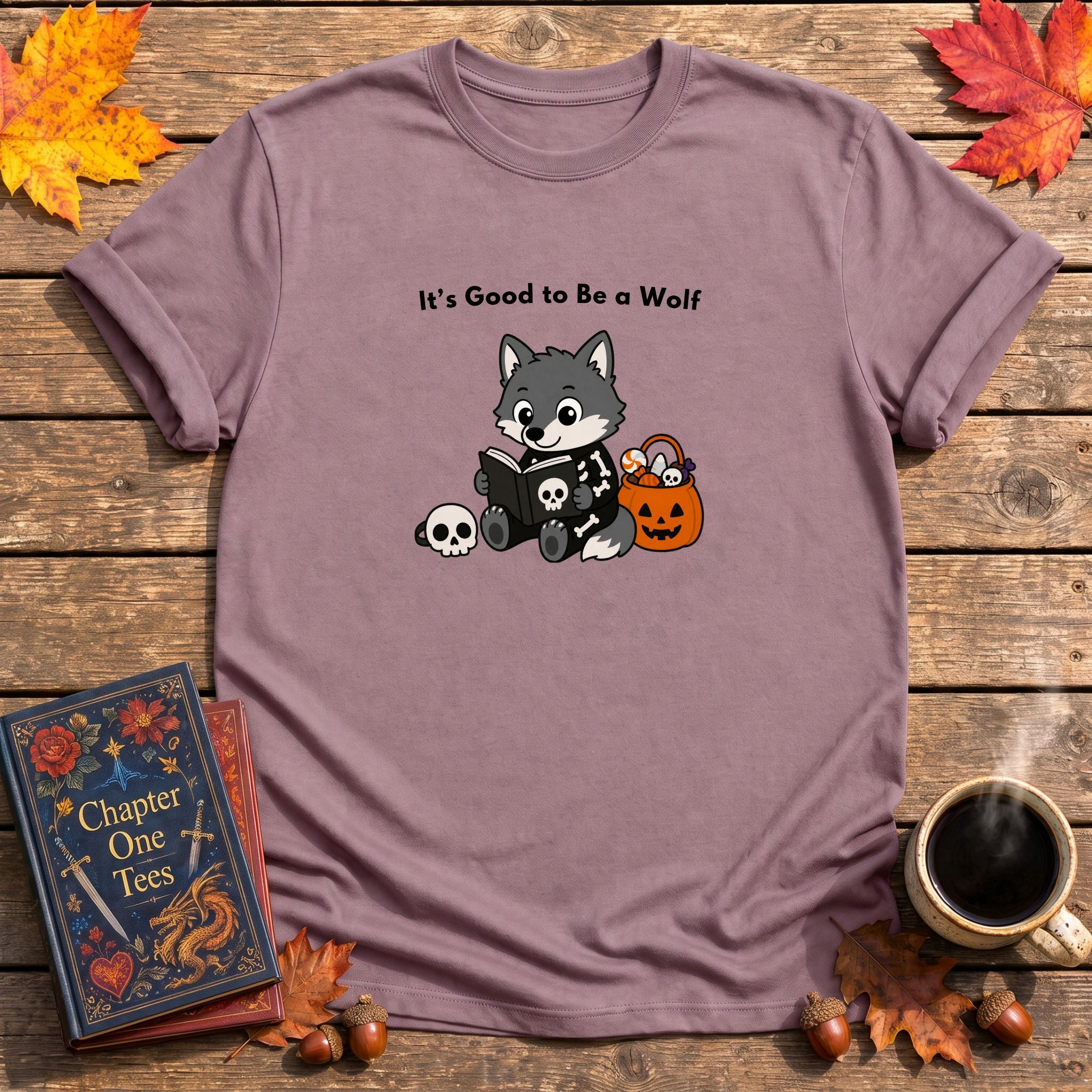 It's Good to Be a Wolf T-Shirt
