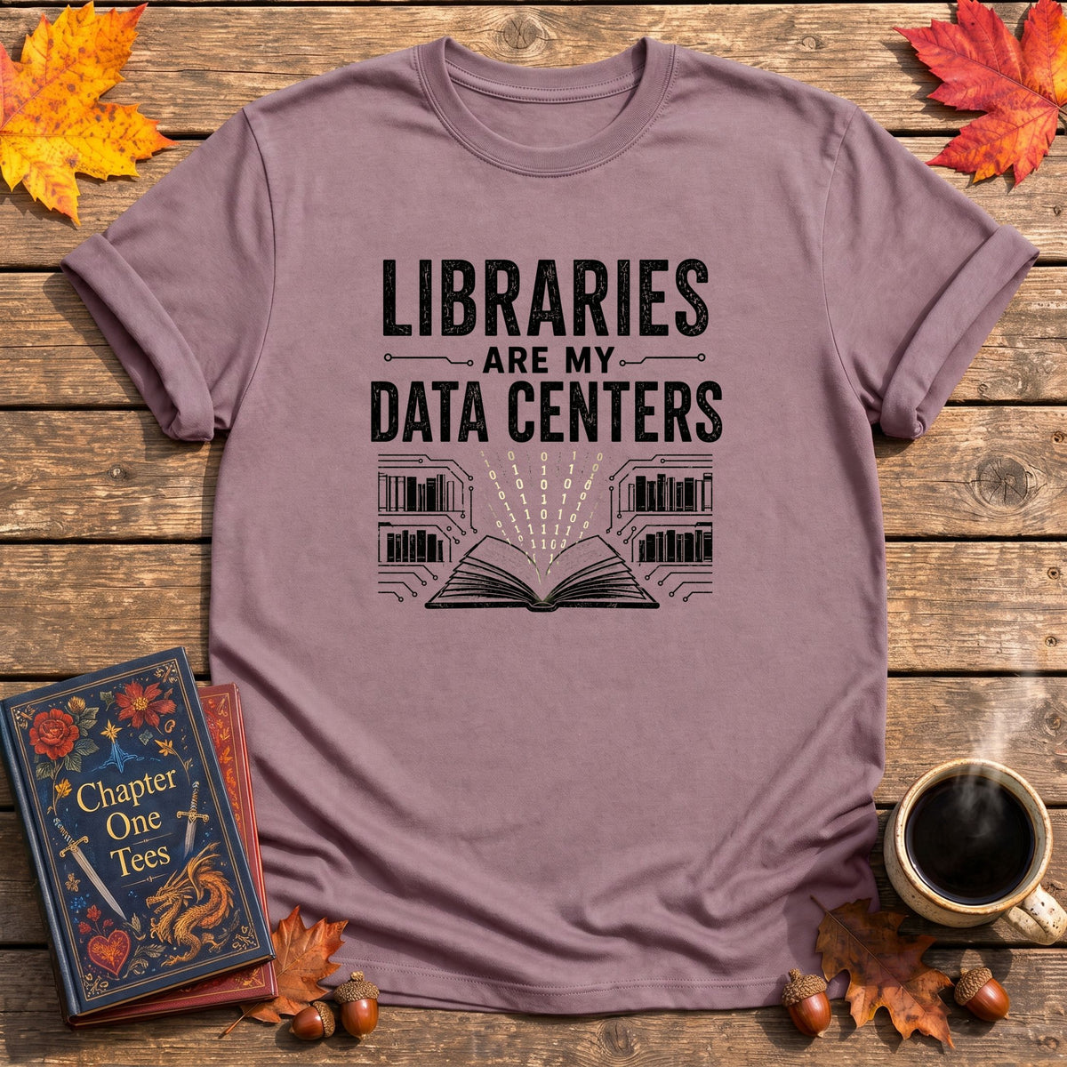 Libraries are My Data Centers T-Shirt