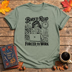 Forced to Work Book T-Shirt