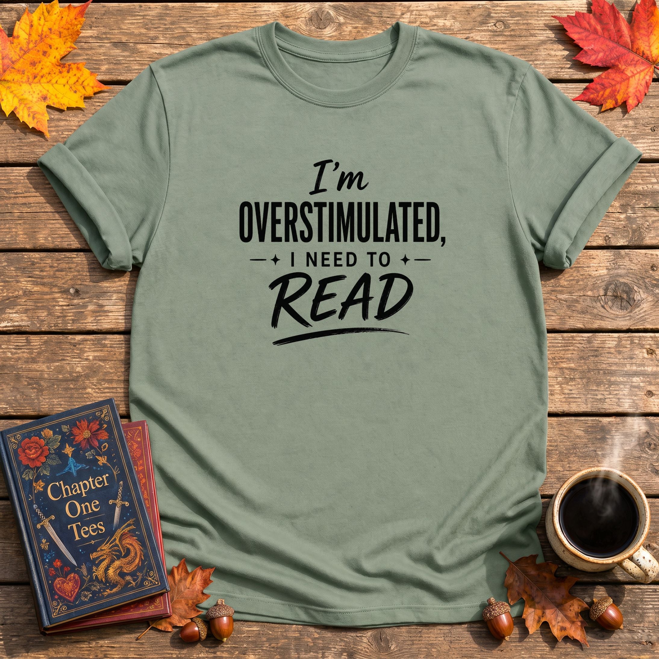 Overstimulated Book Shirt T-Shirt