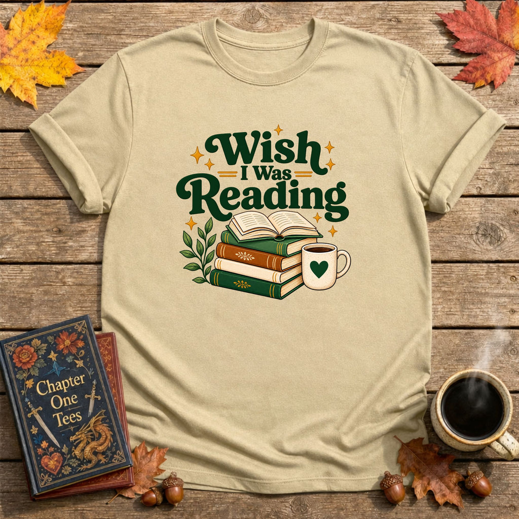 Wish I Was Reading T-Shirt