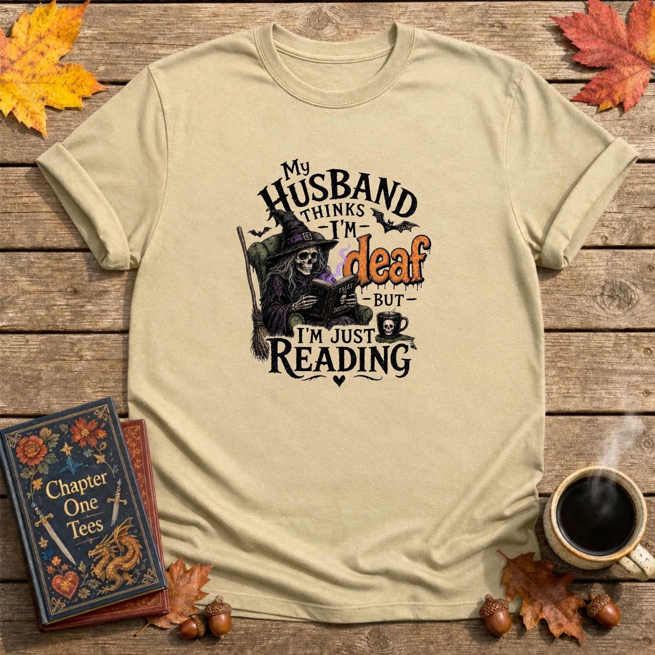 Thinks I'm Deaf T-Shirt
