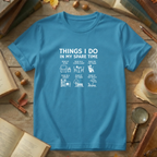 Things I Do T-Shirt