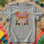 Hot Girls Read Books T-Shirt