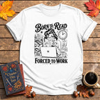 Forced to Work Book T-Shirt
