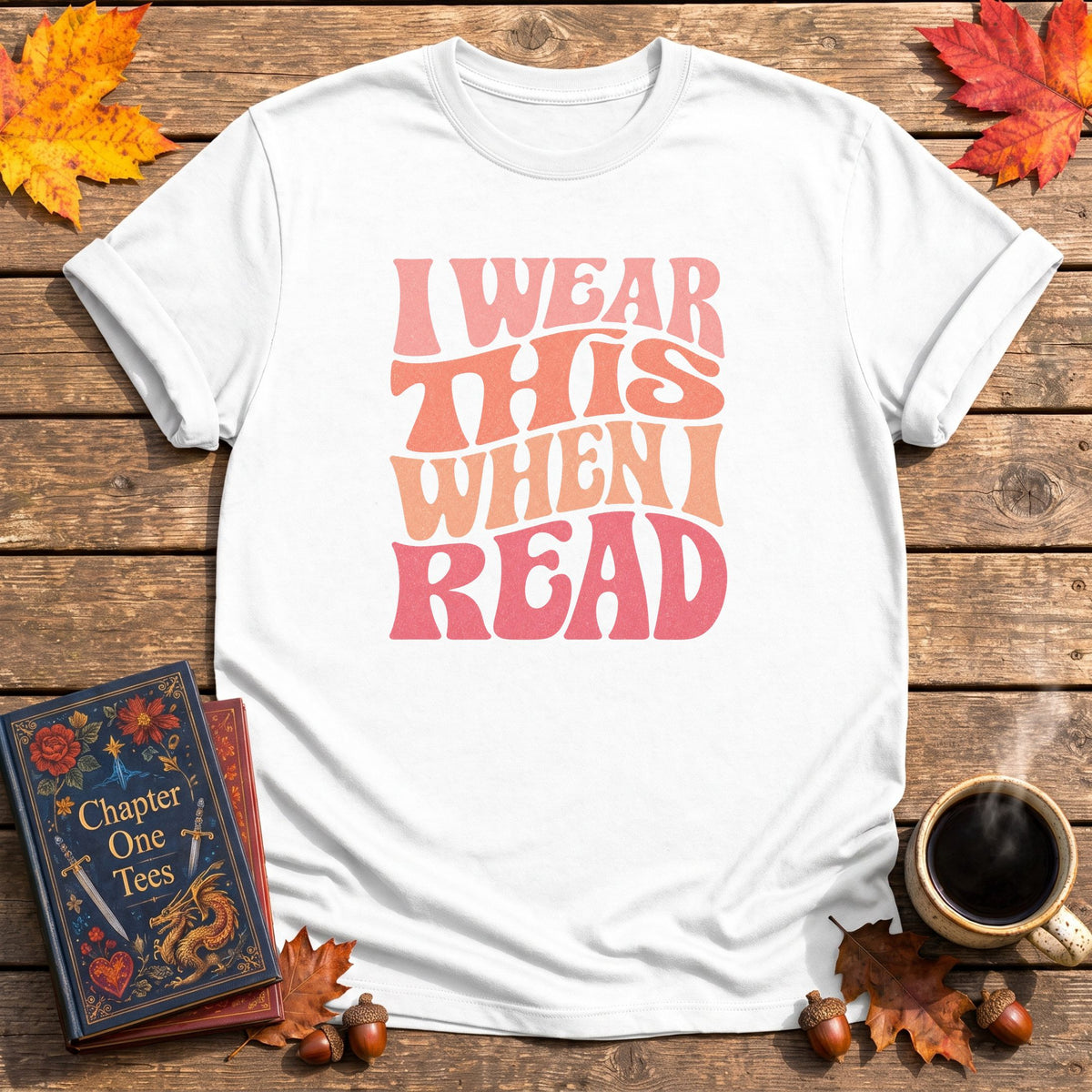 I Wear This When I Read T-Shirt