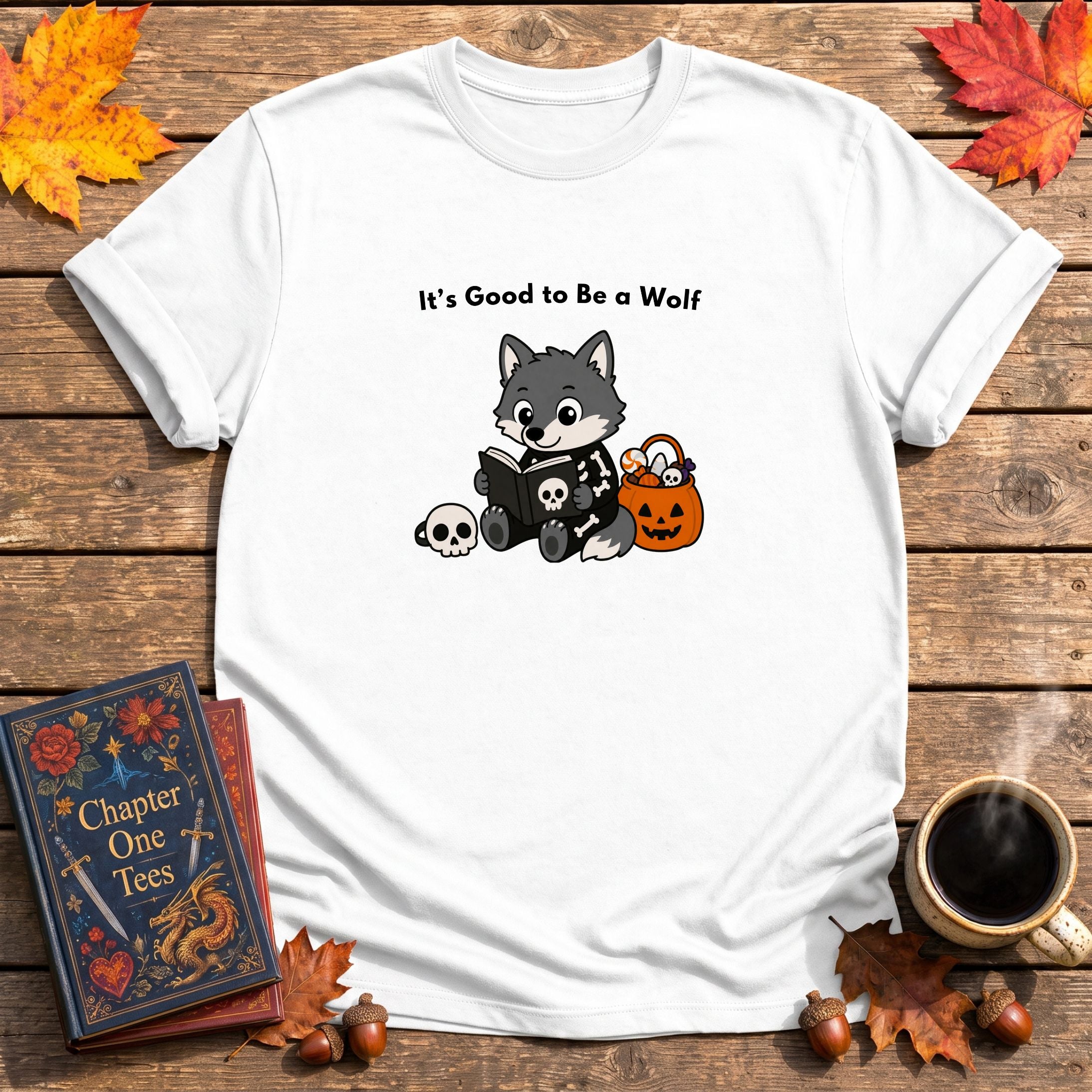 It's Good to Be a Wolf T-Shirt