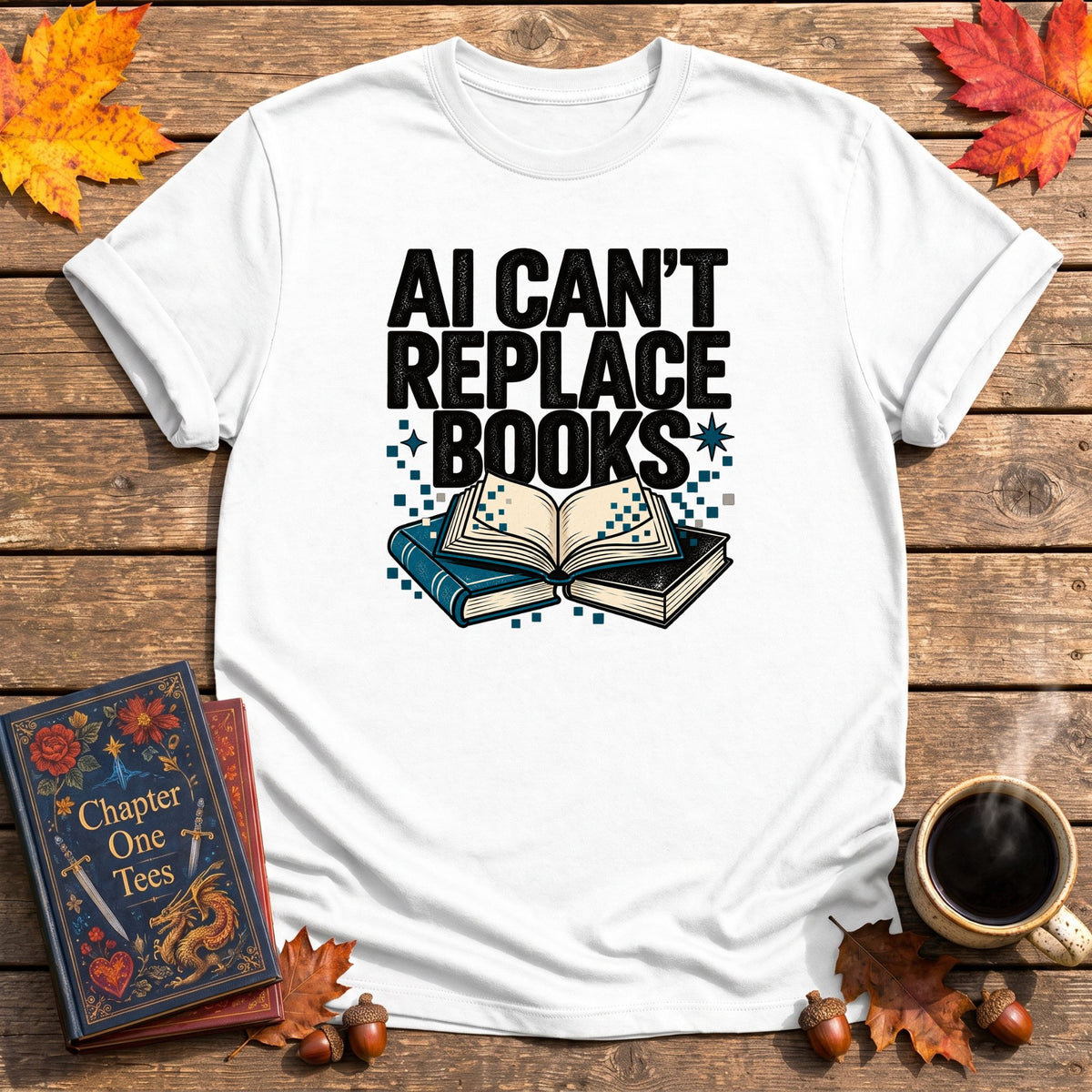 AI Can't Replace Books T-Shirt