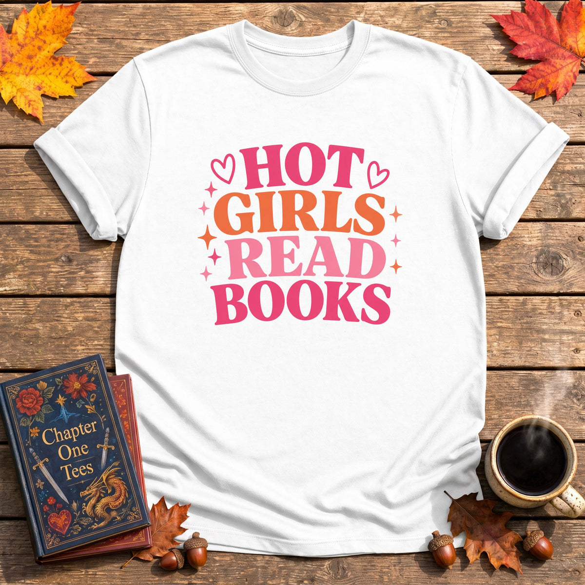 Hot Girls Read Books book lover t-shirt in White